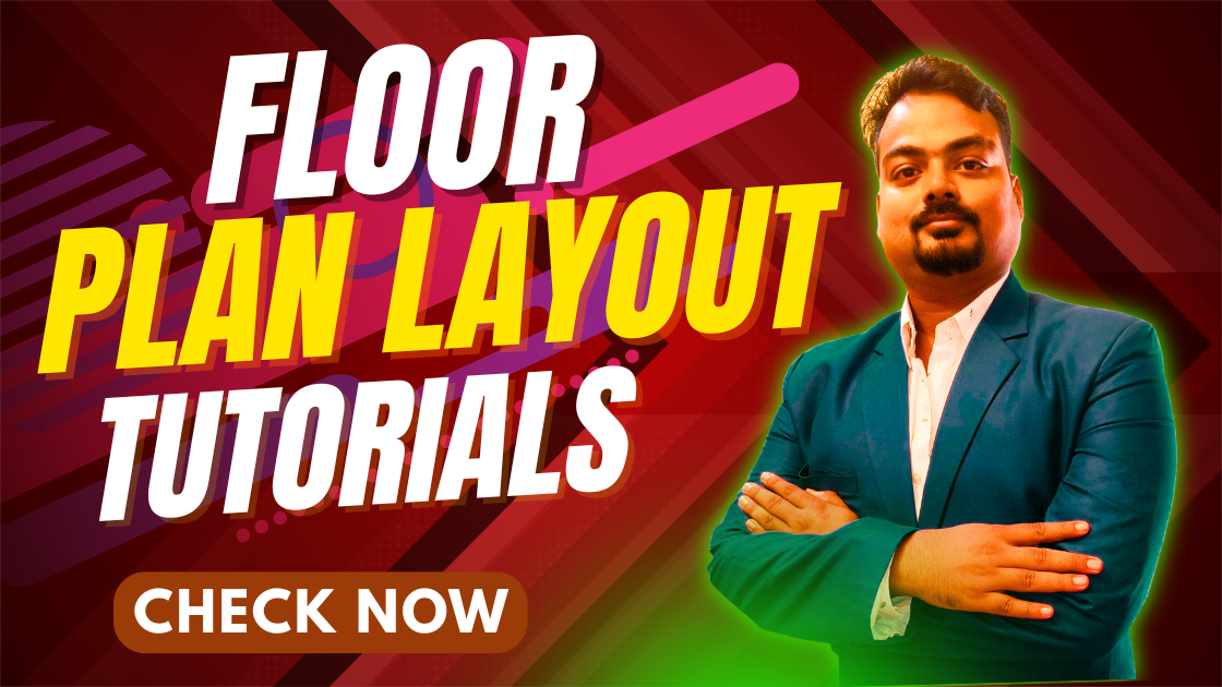 Floor Plan layout Tutorials